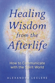 Buy Healing Wisdom from the Afterlife