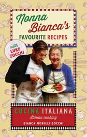 Buy Nonna Bianca's Favourite Recipes: Cucina Italiana