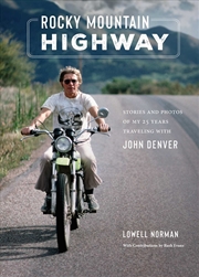 Buy Rocky Mountain Highway: Stories and Photos of My 25 Years Traveling with John Denver