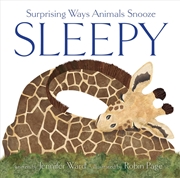 Buy Sleepy: Surprising Ways Animals Snooze