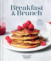 Buy Williams Sonoma Breakfast & Brunch: 100+ Recipes to Start the Day