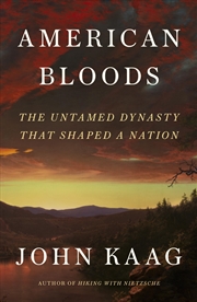 Buy American Bloods: The Untamed Dynasty That Shaped a Nation