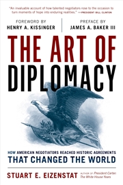 Buy The Art of Diplomacy: How American Negotiators Reached Historic Agreements that Changed the World