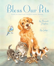 Buy Bless Our Pets: Poems of Gratitude for Our Animal Friends