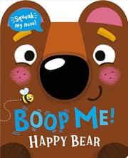 Buy Boop My Nose Happy Bear (Boop My Nose! A squeaky nose series)