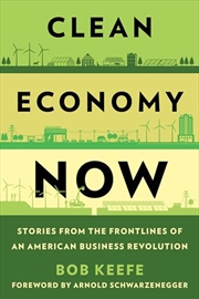 Buy Clean Economy Now: Stories from the Frontlines of an American Business Revolution