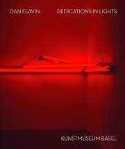 Buy Dan Flavin: Dedications in Lights