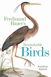 Buy Ferdinand Bauer's Remarkable Birds