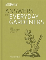 Buy Kew Answers for Everyday Gardeners: 100 Problems Solved