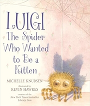 Buy Luigi, the Spider Who Wanted to Be a Kitten