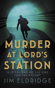 Buy Murder at Lord's Station: The gripping wartime mystery series (London Underground Station Mysteries)