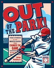 Buy Out of the Park!: True Stories of the Greatest Players Who Changed the Game