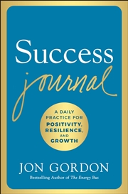 Buy Success Journal: A Daily Practice for Positivity, Resilience, and Growth