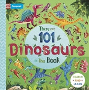 Buy There Are 101 Dinosaurs In This Book