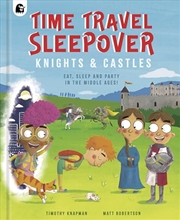 Buy Time Travel Sleepover: Knights & Castles