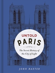 Buy Untold Paris: The Secrets of the City of Light