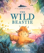 Buy THE WILD BEASTIE: A TALE FROM THE ISLE O