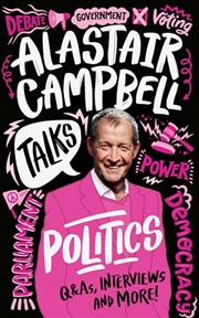 Buy Alastair Campbell Talks Politics