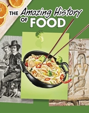 Buy The Amazing History of Food