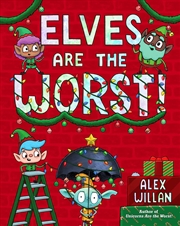 Buy Elves Are the Worst!
