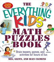 Buy The Everything Kids' Math Puzzles Book: Brain Teasers, Games, and Activities for Hours of Fun