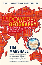 Buy The Power of Geography: Ten Maps that Reveal the Future of Our World – the sequel to Prisoners of Ge