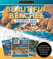 Buy Eric Dowdle Coloring Book: Beautiful Beaches: Color famous scenes from coastal destinations in the w