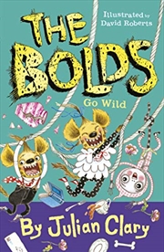 Buy The Bolds Go Wild (5) (Bolds, 5)