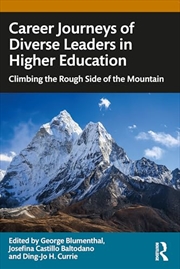 Buy Career Journeys of Diverse Leaders in Higher Education: Climbing the Rough Side of the Mountain