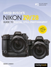 Buy David Busch's Nikon Z9/Z8 Guide to Digital Still Photography (The David Busch Camera Guide Series)