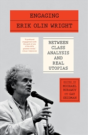 Buy Engaging Erik Olin Wright: Between Class Analysis and Real Utopias