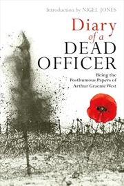 Buy Diary of a Dead Officer: Being the Posthumous Papers of Arthur Graeme West