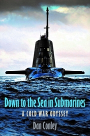 Buy Down to the Sea in Submarines: A Cold War Odyssey