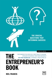 Buy The Entrepreneur's Book: The crucial questions that determine success (Concise Advice)