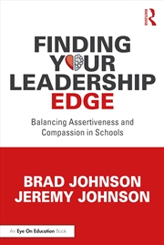 Buy Finding Your Leadership Edge: Balancing Assertiveness and Compassion in Schools