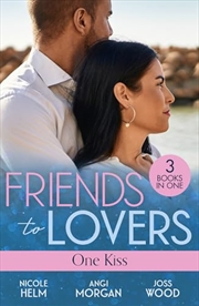 Buy Friends To Lovers: One Kiss