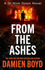 Buy From The Ashes (DI Nick Dixon Crime)