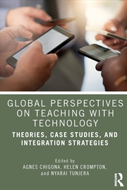 Buy Global Perspectives on Teaching with Technology: Theories, Case Studies, and Integration Strategies