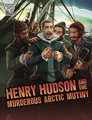 Buy Henry Hudson and the Murderous Arctic Mutiny