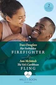 Buy Her Forbidden Firefighter / The Vet's Caribbean Fling