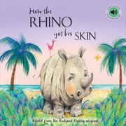 Buy How The Rhino Got His Skin