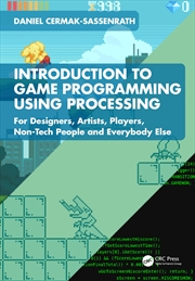 Buy Introduction to Game Programming using Processing: For Designers, Artists, Players, Non-Tech People