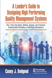 Buy A Leader’s Guide to Designing High Performing Quality Management Systems