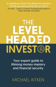 Buy The Levelheaded Investor: Your expert guide to lifelong money mastery and financial security