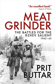 Buy Meat Grinder: The Battles for the Rzhev Salient, 1942–43