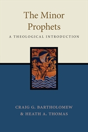 Buy The Minor Prophets: A Theological Introduction