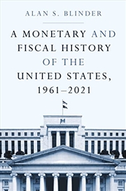 Buy A Monetary and Fiscal History of the United States, 1961–2021