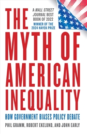 Buy The Myth of American Inequality