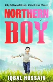 Buy Northern Boy: A big Bollywood dream. A small-town chance.