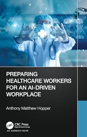 Buy Preparing Healthcare Workers for an AI-Driven Workplace